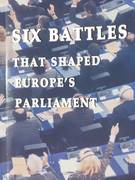 Livre: "six battles that shaped Europe's Parliament"