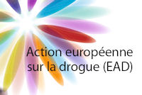 Action européenne sur la drogue
