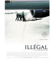 L'affiche du film Illégal, sorti en salles le 7 octobre 2010