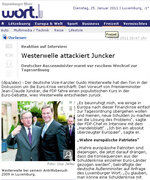 "Westerwelle attackiert Juncker", titre le Luxemburger Wort dans son édition du 25 janvier 2011. Source : www.wort.lu