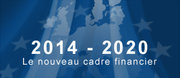 2014-2020 : le nouveau cadre financier de l'UE