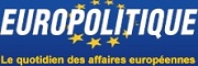 www.europolitique.info, le quotidien des affaires européennes